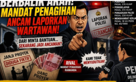 Terkuak di Balik Polemik Penagihan: Ancaman ke Wartawan Diduga Tutupi Dugaan Proyek Fiktif